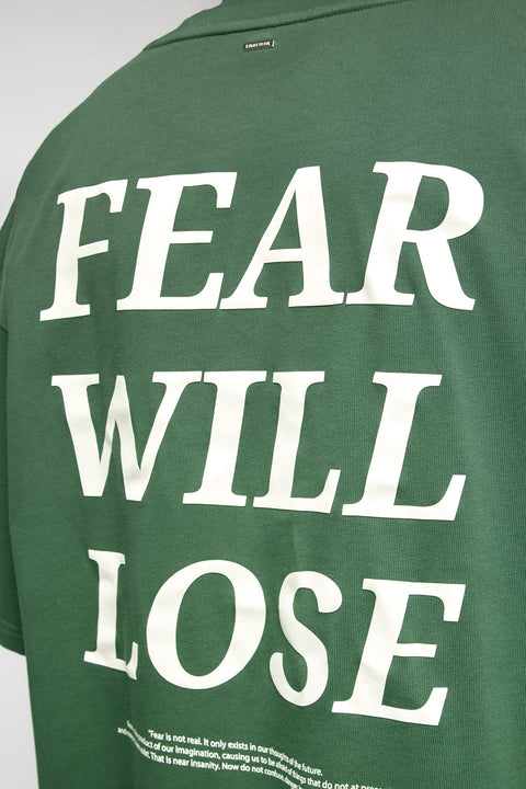 Fear Will Lose T-Shirt